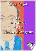 Le mystère de la Flèche d'Argent