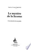 Le mystère de la Licorne