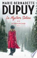 Le Mystère Soline, T2 - Le vallon des loups - partie 2