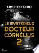 Le Mystérieux Docteur Cornélius 2