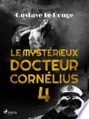 Le Mystérieux Docteur Cornélius 4