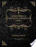 Le Mystérieux Docteur Cornélius - Tome 2