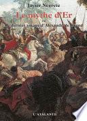Le Mythe d'Er ou le dernier voyage d'Alexandre le Grand