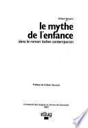 Le mythe de l'enfance dans le roman italien contemporain