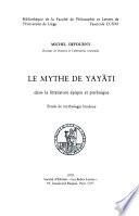 Le Mythe de Yayāti dans la littérature épique et purānique