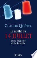 Le mythe du 14 juillet