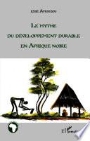 Le mythe du développement durable en Afrique noire