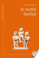Le mythe familial