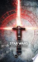 Le Mythe Star Wars VII, VIII & IX