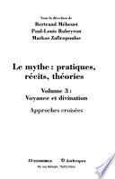 Le mythe: Voyance et divination : approches croisées