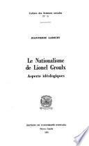 Le nationalisme de Lionel Groulx