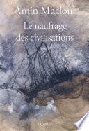 Le naufrage des civilisations
