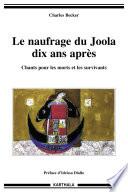 Le naufrage du Joola dix ans après. Chants pour les morts et les survivants