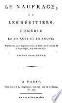 Le naufrage, ou, Les héritiers