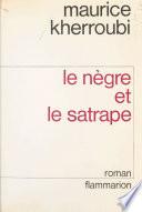 Le nègre et le satrape