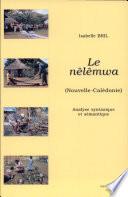 Le nêlêmwa (Nouvelle-Calédonie)