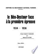 Le Néo-Destour face à la première épreuve, 1934-1936