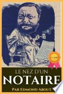 LE NEZ D’UN NOTAIRE BY EDMOND ABOUT