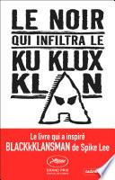 Le Noir qui infiltra le Ku Klux Klan
