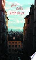 Le nom de Lyon