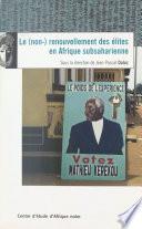 Le Non-renouvellement des élites en Afrique subsaharienne