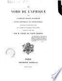 Le nord de l'Afrique dans l'antiquite grecque et romaine; etude historique et geographique. (etc.)