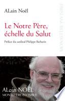 Le Notre Père, échelle du Salut