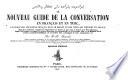 Le nouveau guide de la conversation en français et en turc, à l‛usage des voyageurs français dans le Levant et des Turcs qui viennent en France; suivi de la collection complète des capitulations on traités de paix entre la France et la porte Ottomane depuis 1535 jusques et compris la dernière convention de Constantinople du 25 nov. 1838, et du Khatkthi cherif ou acte constitutif de Gulkhane, du 3 nov. 1839, accompagné de notes, commentaires par T. X. Bianchi