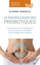Le nouveau guide des probiotiques