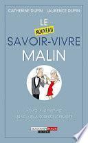 Le nouveau savoir-vivre, c'est malin