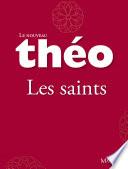 Le nouveau Théo - livre 1 - Les saints