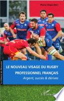 Le nouveau visage du rugby professionnel français