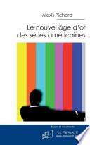 Le nouvel âge d'or des séries américaines