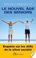 Le nouvel âge des seniors