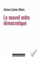 Le nouvel ordre démocratique