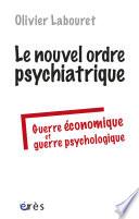 Le nouvel ordre psychiatrique