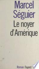 Le noyer d'Amérique