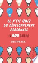 Le p'tit quiz du développement personnel en 500 questions