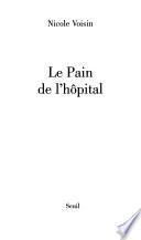 Le pain de l'hôpital
