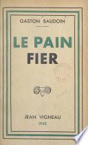 Le pain fier