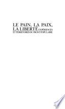Le pain, la paix, la liberté