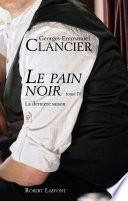 Le Pain noir - Tome 4