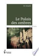 Le palais des ombres