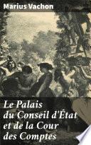 Le Palais du Conseil d'État et de la Cour des Comptes