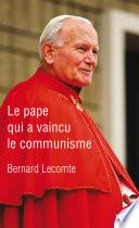 Le Pape qui a vaincu le communisme