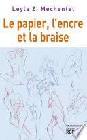 Le papier, l'encre et la braise