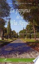 Le papyrus de la via Appia