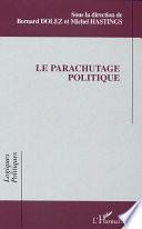 Le parachutage politique
