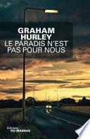 Le paradis n'est pas pour nous