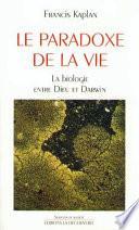 Le paradoxe de la vie